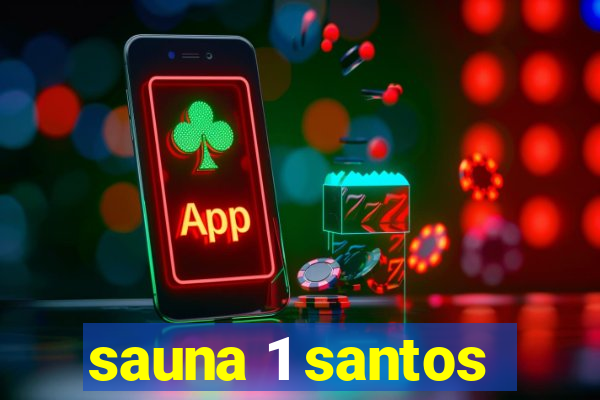 sauna 1 santos